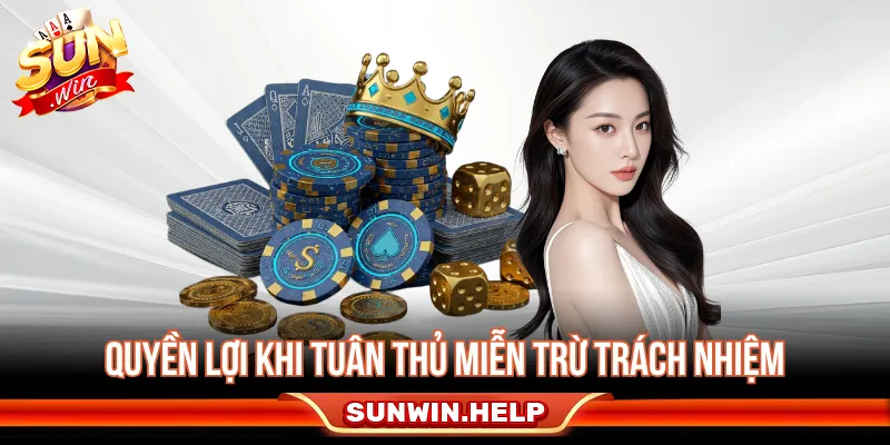Miễn Trừ Trách Nhiệm Sunwin - Phạm Vi Và Quy Định Người dùng cần nắm rõ quyền lợi và trách nhiệm khi tham gia Sunwin